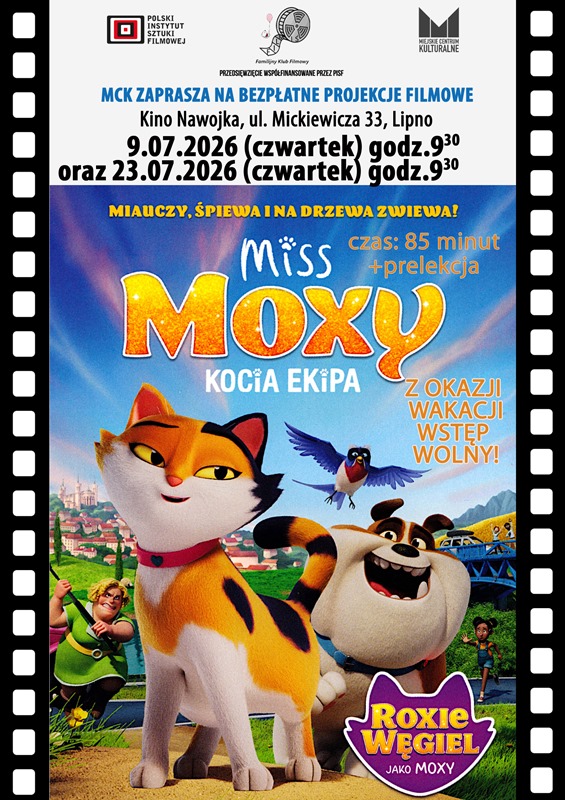 Z OKAZJI WAKACJI MCK ZAPRASZA NA BEZPŁATNE POKAZY FILMOWE Z PRELEKCJĄ DLA DZIECI: „MISS MOXY. KOCIA EKIPA” W CZWARTKI – 9.07.2026r. oraz 23.07.2026r.