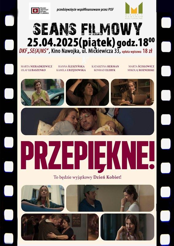 DKF ZAPRASZA W PIĄTEK 25 KWIETNIA NA FILM „PRZEPIĘKNE” –  polifoniczną opowieść o kobietach pod presją, które ze wszystkich sił walczą o własne szczęście.