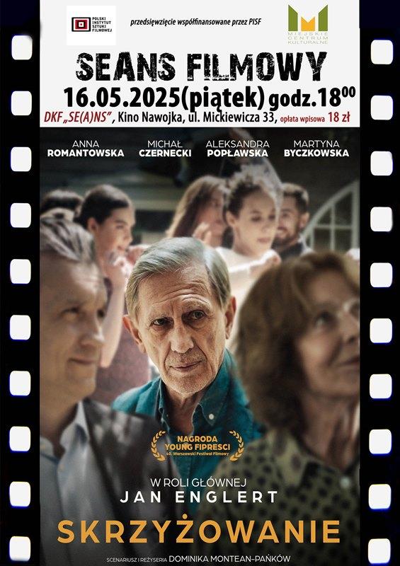 DKF ZAPRASZA W PIĄTEK 16 MAJA O GODZ.18:00 NA FILM „SKRZYŻOWANIE” Z JANEM  ENGLERTEM W ROLI GŁÓWNEJ
