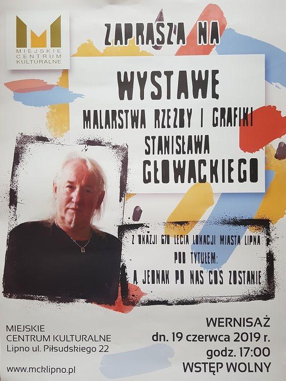 Wystawa malarstwa, rzeźby i grafiki Stanisława Głowackiego 