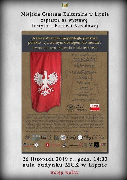 Wystawa IPN „Należy stworzyć niepodległe państwo polskie (…) z wolnym dostępem do morza. Powrót Pomorza i Kujaw do Polski 1918-1920”