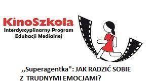KINOSZKOŁA: JAK RADZIĆ SOBIE Z TRUDNYMI EMOCJAMI? luty 2022