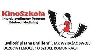 KinoSzkoła: JAK WYRAŻAĆ SWOJE UCZUCIA I EMOCJE? O SZTUCE KOMUNIKACJI