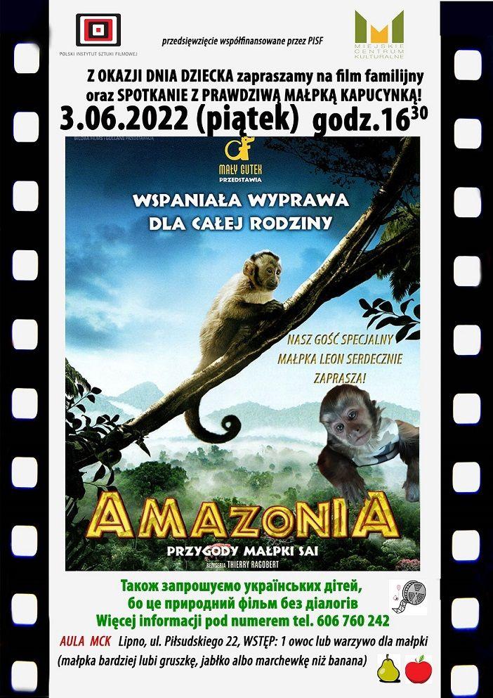Z OKAZJI DNIA DZIECKA ZAPRASZAMY DZIECI Z POLSKI I UKRAINY NA SPOTKANIE Z LEONEM (MAŁPKĄ KAPUCYNKĄ) ORAZ  SPECJALNY POKAZ FILMU „AMAZONIA. PRZYGODY MAŁPKI SAI” 