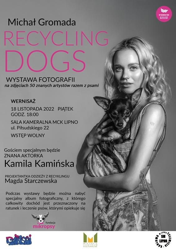 „Recycling Dogs” - wernisaż