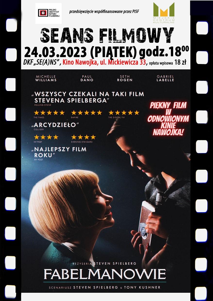 DKF „Se(a)ns” zaprasza 24 marca o godz. 18:00 na film „Fabelmanowie” - znakomity dramat rodzinny, najnowsze dzieło STEVENA SPIELBERGA