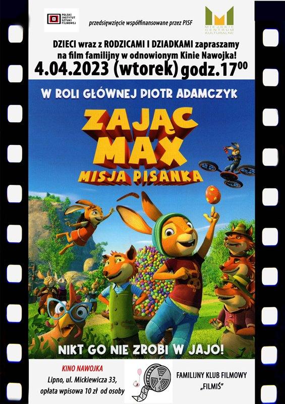 Familijny Klub Filmowy „Filmiś” zaprasza 4.04.2023r.o godz.17 na film „Zając Max. Misja pisanka”