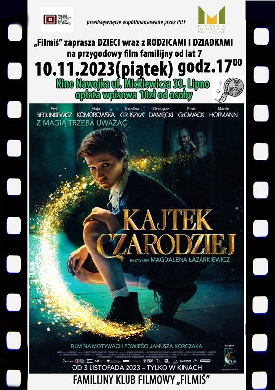 FAMILIJNY KLUB FILMOWY ZAPRASZA 10 listopada o godz. 17:00 na FILM Z PRELEKCJĄ „Kajtek Czarodziej”